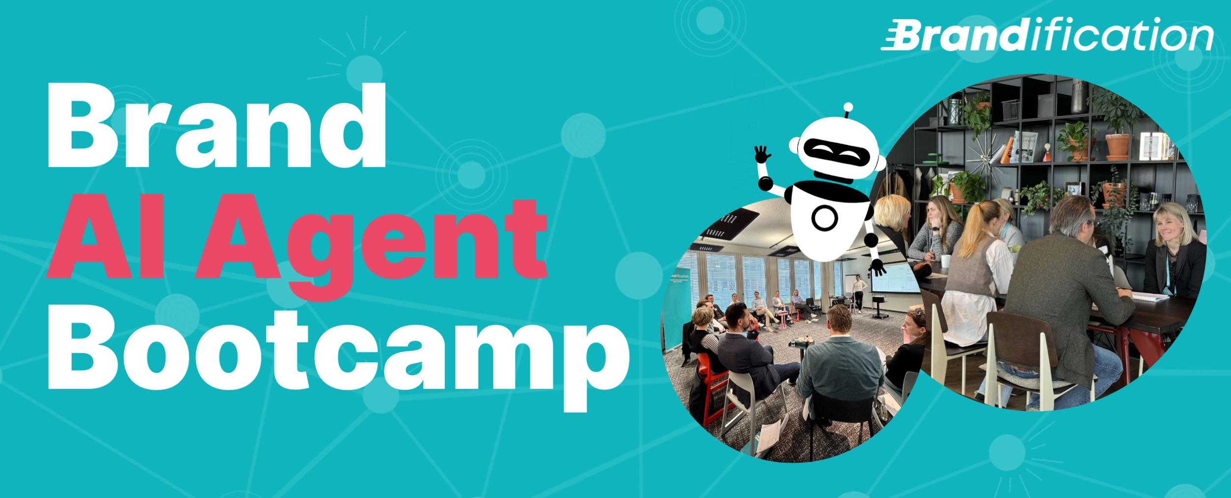 Brand AI Agent Bootcamp von Brandification – KI-Workshop für CMOs und Brand Manager mit live Deployment eines KI-Agenten, DACH-Raum